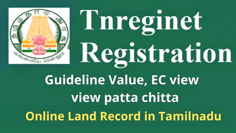 TNREGINET Tamil Nadu 2023, View EC, Guideline Value Online